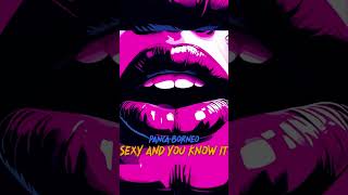 Panca Borneo  Sexy And You Know It