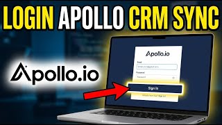 How to login to Apollo for contact data sync into CRM - Full Guide