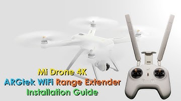 Mi Drone 4K - ARGtek WiFi Range Extender Full Installation Guide