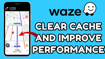 How to Clear Cache and Improve Waze Performance 2025?