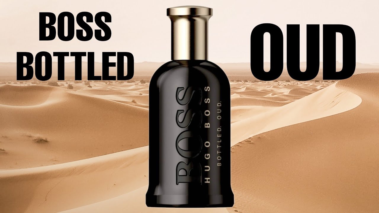 Hugo BOSS BOTTLED OUD - YouTube