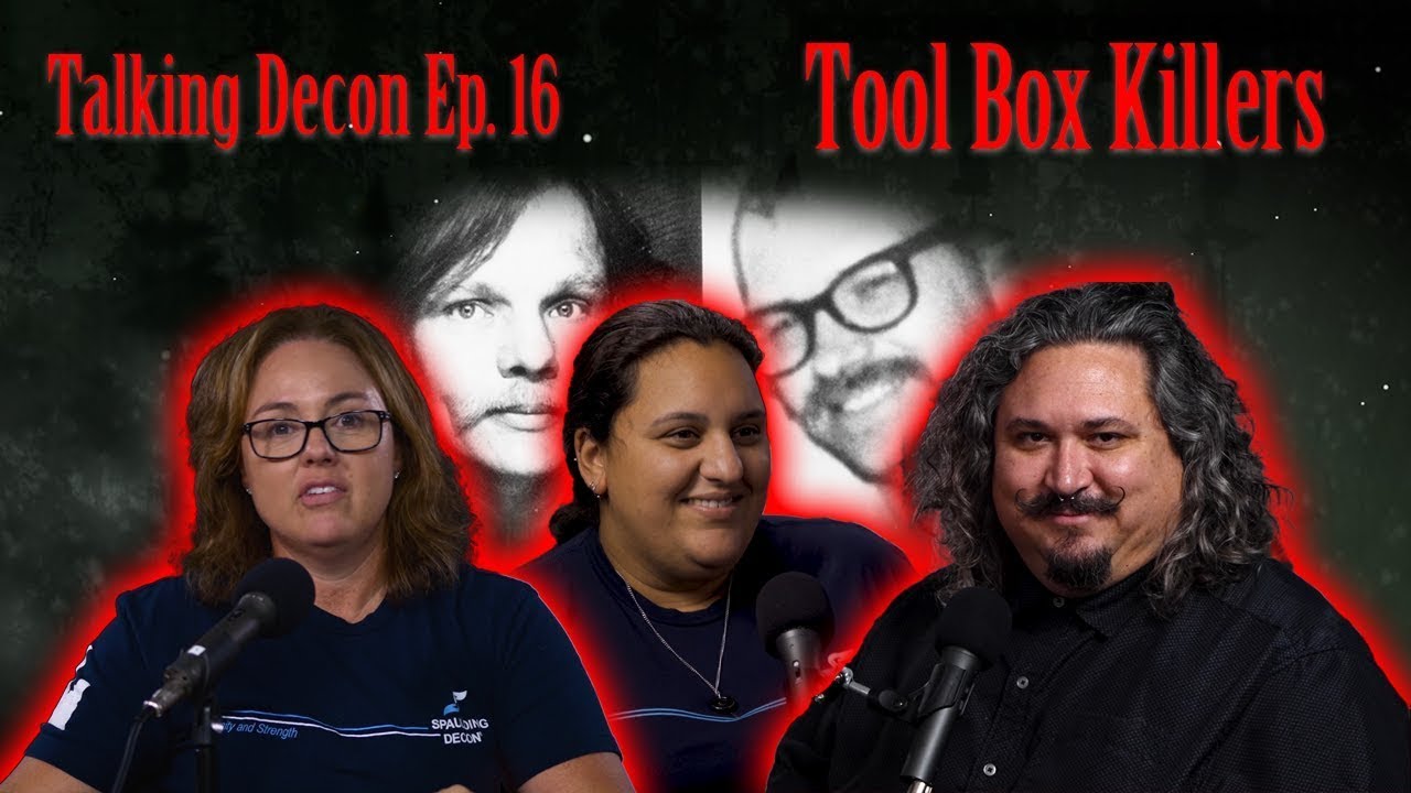 Talking Decon Ep. 16 Tool Box Killers YouTube