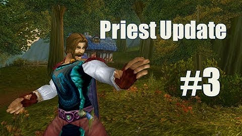 Feenix WoW 2.4.3. Priest update 3 - Leveling, leveling and more leveling!