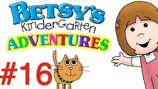 Betsy's Kindergarten Adventures - Full Episode #16