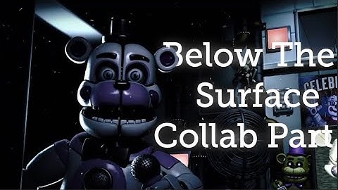 [FNAF] "Below The Surface" || Collab Part for @Mango5_