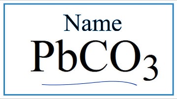 How to Write the Name for PbCO3