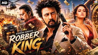 Robber King South Indian Action Thriller Movie Dubbed In Hindi Full | Kichcha Sudeepa, Nithya Menon