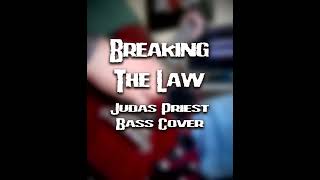 Breaking The Law - Judas Priest (Bass Cover)