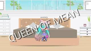 QUEEN OF MEAN GLMV(^Π^)