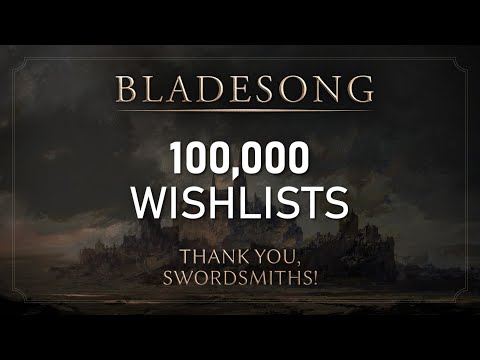 BLADESONG made it to 100K Wishlists - Thank You! 🔥 ⚔️