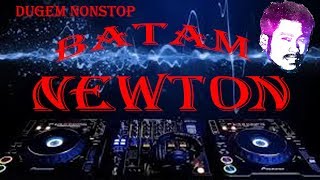 DUGEM nonstop Batam {NEWTON} new 2017