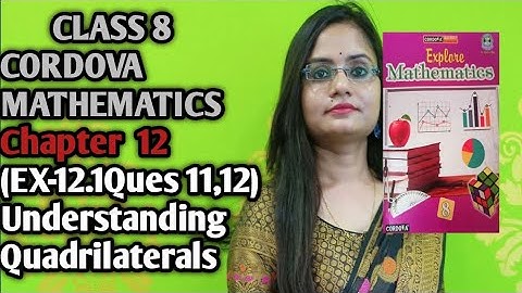 class 8/chapter 12/Understanding Quadrilaterals/exercise 12.1/cordova explore  Mathematics/part5