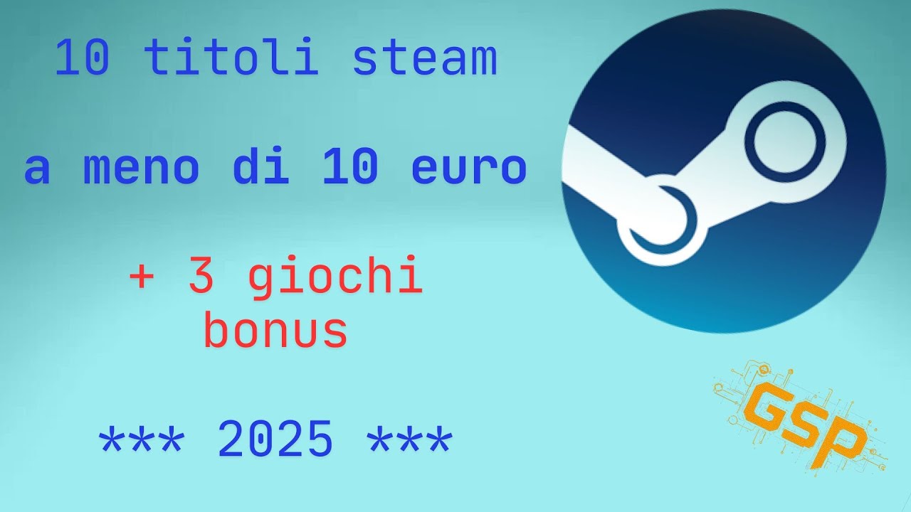 10 giochi su Steam a meno di 10 euro da non perdere + 3 giochi bonus - 2025