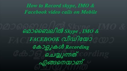 How to record skype calls and other video calls on Mobile