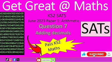 KS2 SATs June 2023 Maths Paper 1 Arithmetic Question 7 adding decimals #walkthrough
