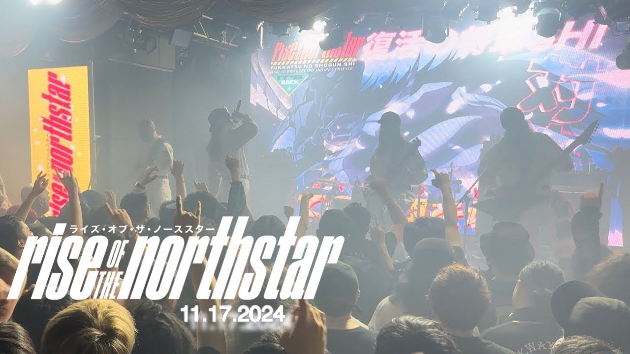 Rise of the Northstar 11/17/2024 (JAPAN TOUR 2024)