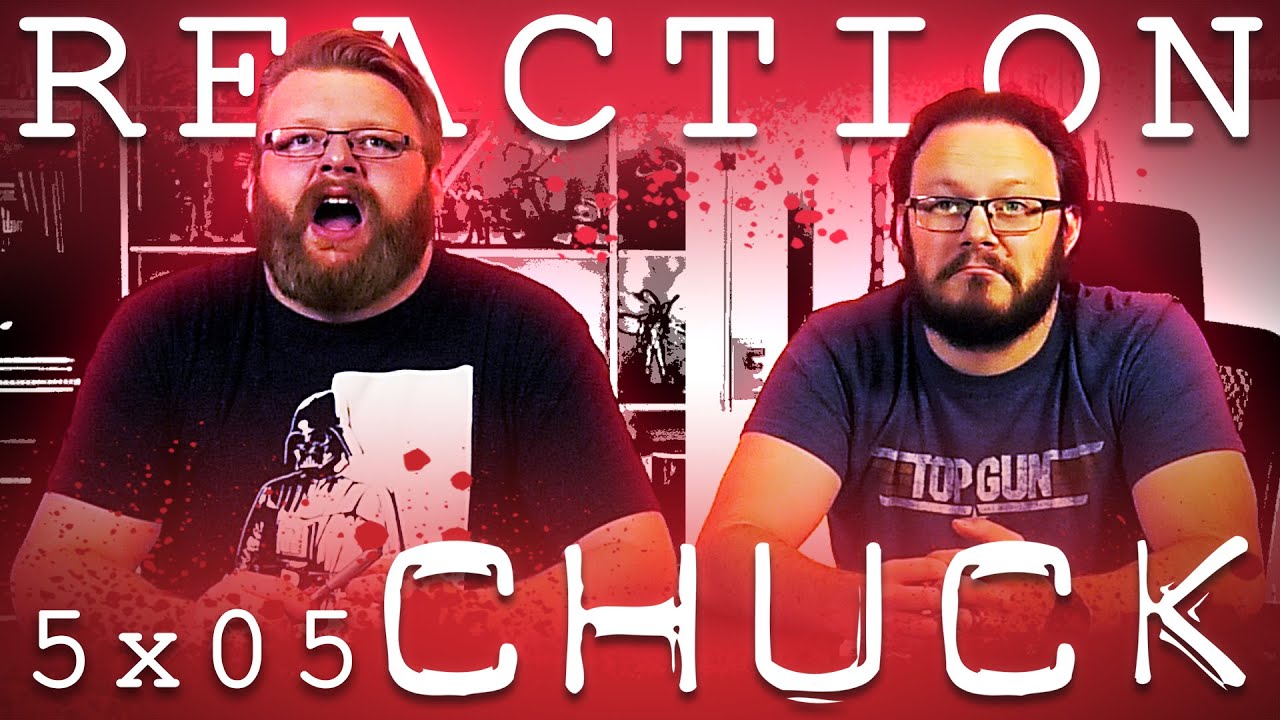 Chuck 5x5 REACTION!! 
