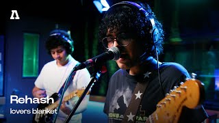 Rehash - lovers blanket | Audiotree Live