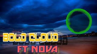 Bold Cloud Ft Nova