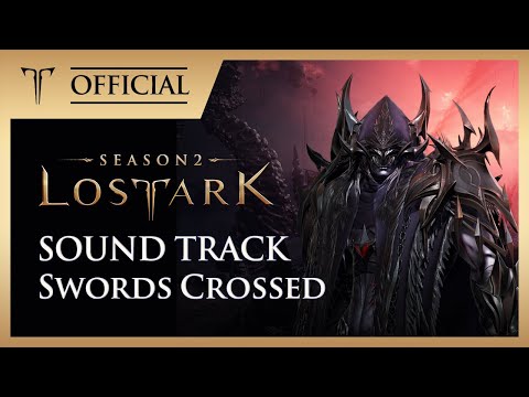 [로스트아크ㅣOST] Swords Crossed / LOST ARK Soundtrack