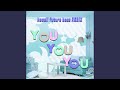 YOU YOU YOU (Kawaii Future Bass Remix) Instrumental