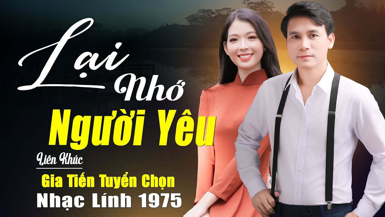 ► Lại Nhớ Người Yêu Liên Khúc Bolero Trữ Tình Nhạc Lính Xưa Chọn Lọc Toàn Bài Hay Nghe Êm Tai Dễ Ngủ