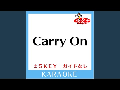 Carry On +1Key (原曲歌手:EXILE)