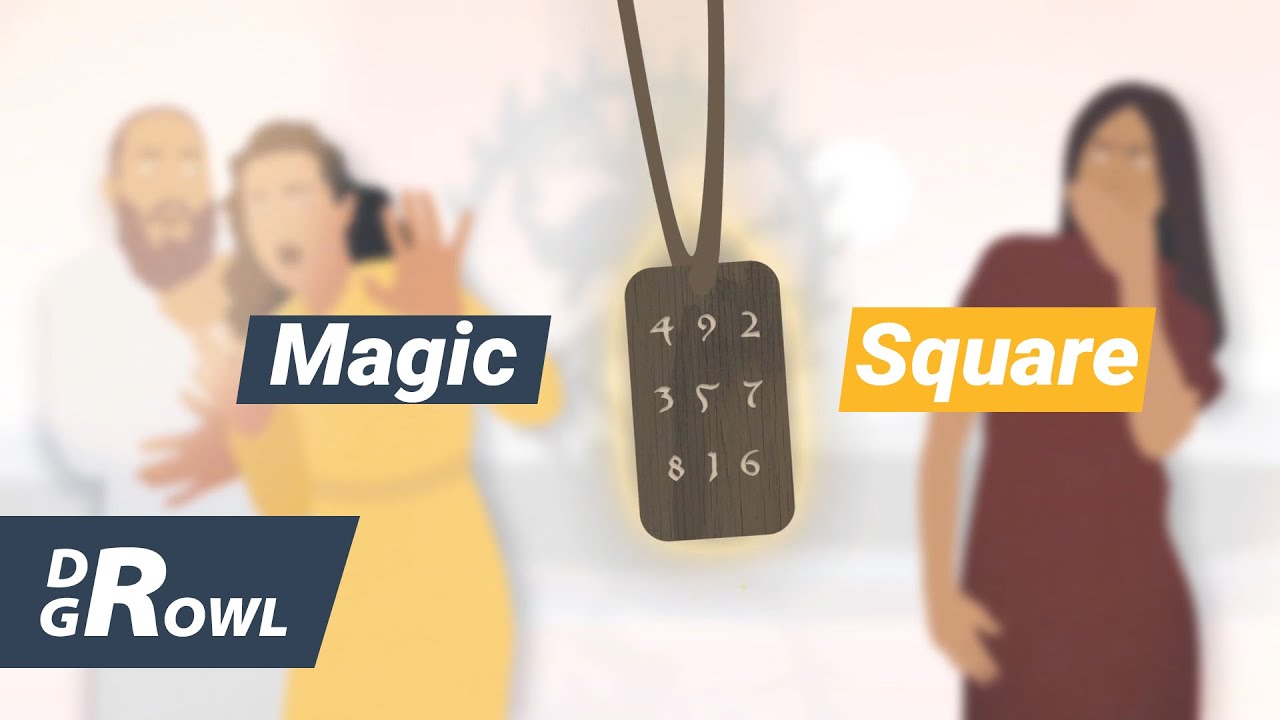 The magic square | There is nothing greater in life than human - YouTube