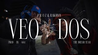 Froz &amp; RakoBoy - VEO DOS (Video Oficial)