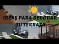 DECORA TU JARDÍN,TERRAZA,ETC..CON ESTAS IDEAS