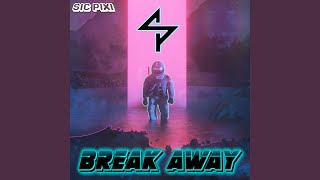 Break Away