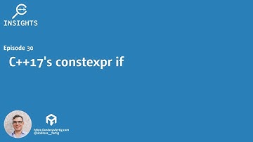 C++ Insights - Episode 30: C++17