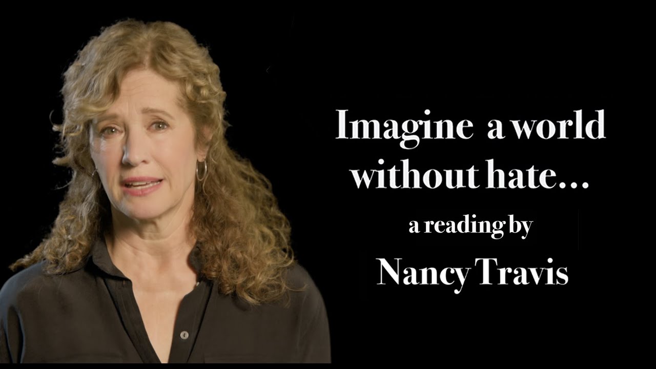 Actress Nancy Travis in IMAGINE  A WORLD WITHOUT HATE