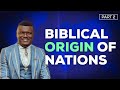 Biblical Origin Of Nations 2: Bible Proof That Jesus Is Black! || Pastor Obed Obeng-Addae