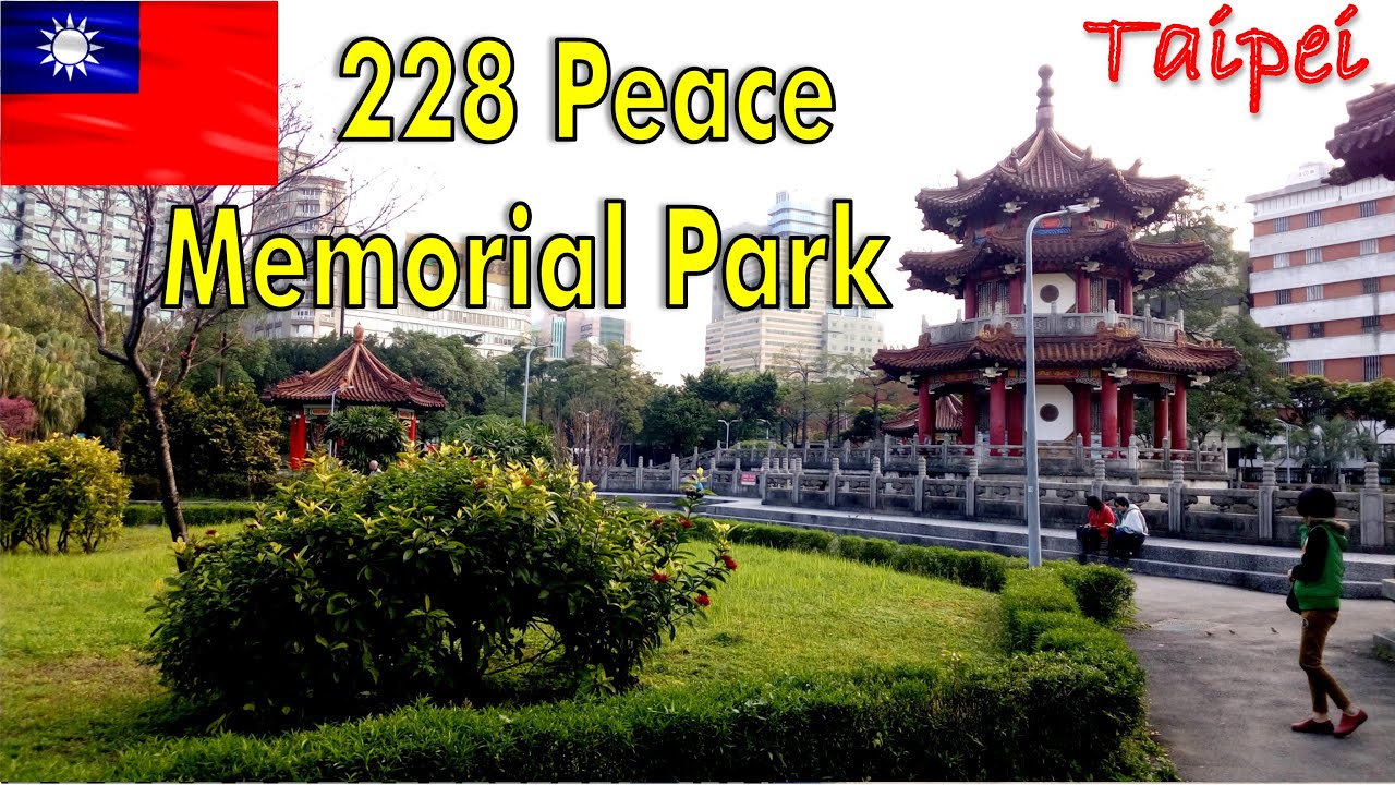 228 Peace Memorial Park || Taipei