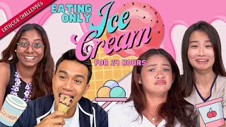Eating Only Ice Cream For 24 Hours | 24 Hour Challenges | EP 2