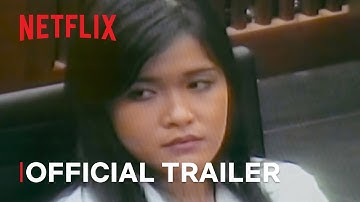 Ice Cold: Murder, Coffee and Jessica Wongso | Official Trailer | Netflix