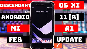 Descendant os XI [Feb update] Android 11 on Mi A1 | Mi A1 Android 11