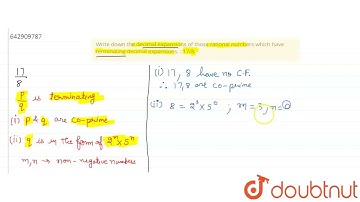 Write down the decimal expansions of those rational numbers which | Class 10 Maths | Doubtnut