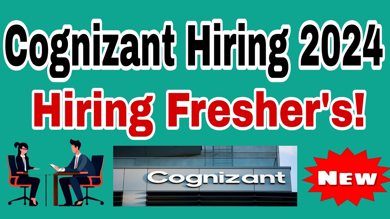 Cognizant Hiring 2024 Recruiting Freshers as Software Engineers Apply ...