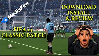 FIFA 14 Classic Patch | Download and install Mediafire Link |  🔥 History of Football Mod Showcase