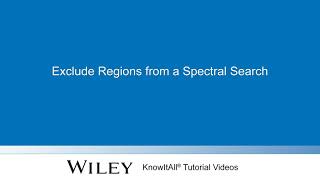 Exclude Regions from a Spectral Search in Wiley's KnowItAll Software (SearchIt™)