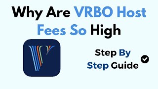 Why Are VRBO Host Fees So High Profile