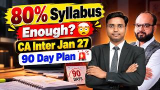 90 Days Strategy CA Inter Jan 2027 | CA Inter 90 Days Study Plan | CA Inter Jan 27 Revision Strategy