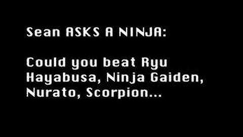 Ask a Ninja. Question 30