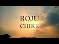 Chike - Roju (Video Lyrics)