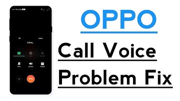 OPPO Phone Call Voice Problem Solve / How To Fix Call Voice Problem in OPPO