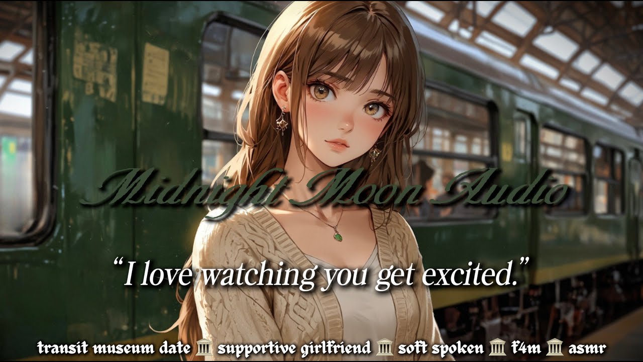 Your Girlfriend Takes You on a Transit Museum Date | F4M SleepAid ASMR