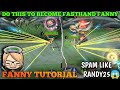 HOW TO BE FAST HAND TUTORIAL | Fanny Insane Speed | FANNY DRILL | MLBB