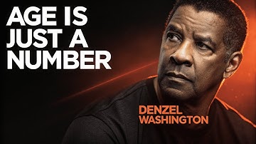 Age is Just a Number | DENZEL WASHINGTON Motivation